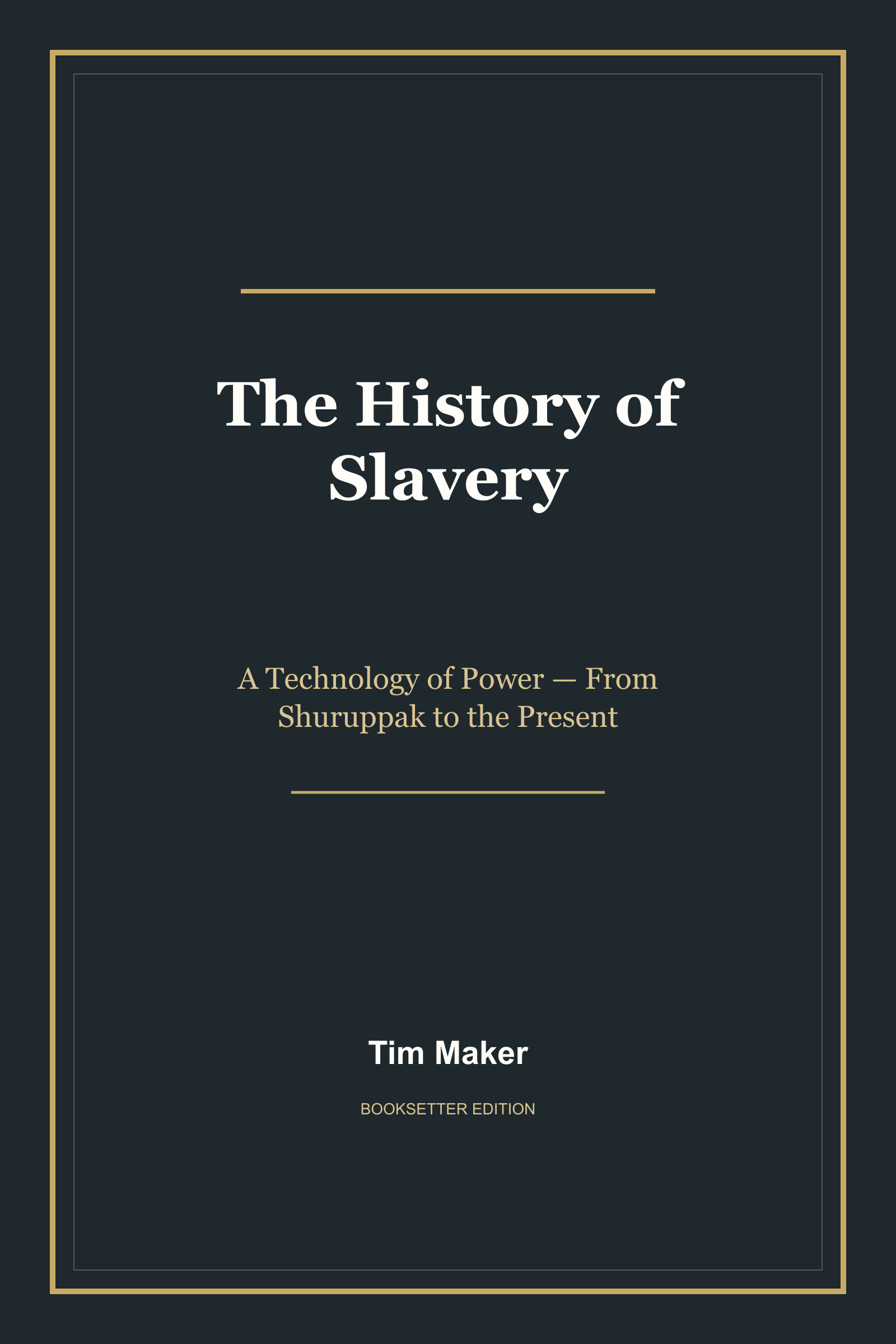 Cover of The History of Slavery by Tim Maker